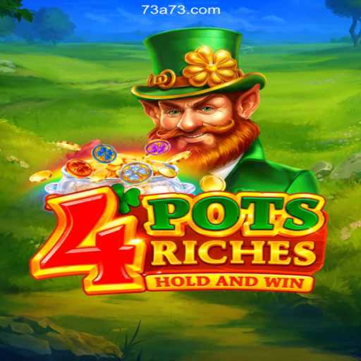 Discover the Thrilling World of 4potsriches: A Dynamic New Game on A73.com